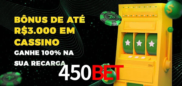 450BET melhor bônus de depósito